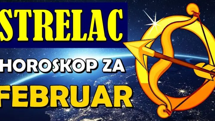 STRELCA u FEBRUARU očekuje totalni preokret! Očekuju vas luda dešavanja!
