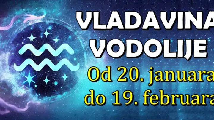 VLADAVINA NESALOMIVE VODOLIJE počinje 20. januara! Ona će doneti ŽIVOTNU PROMENE i NAJLEPŠI PERIOD  za OVE znake zodijaka!