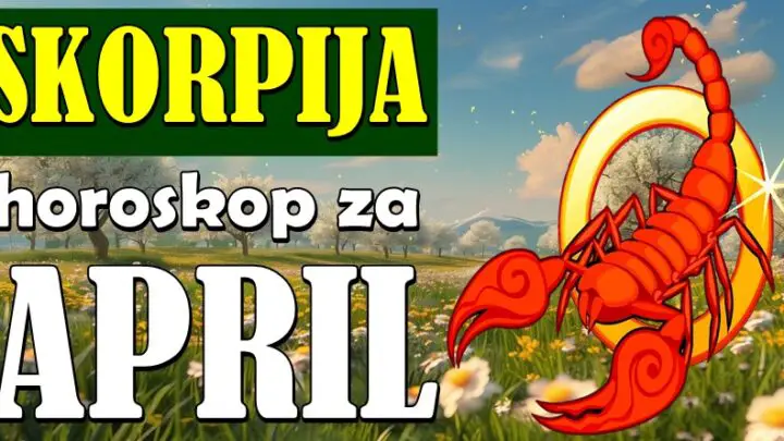 ŠKORPIJE u APRILU očekuje VELIKA TRANSFORMACIJA! Imaće priliku za mnogo bolji život!