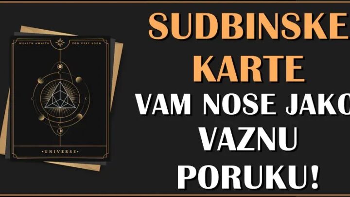 SUDBINA OTVARA SVOJE KARTE – Otkriva sta vam donosi BUDUCNOST! Nečije VREME SREĆE i VELIKIH USPEHA tek dolazi!
