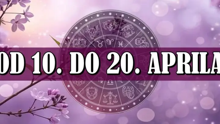 Od 10. do 20. aprila slede FASCINANTNA I NEOČEKIVANA dešavanja! Ovim znacima sledi najvažniji i ključni dani u životu!