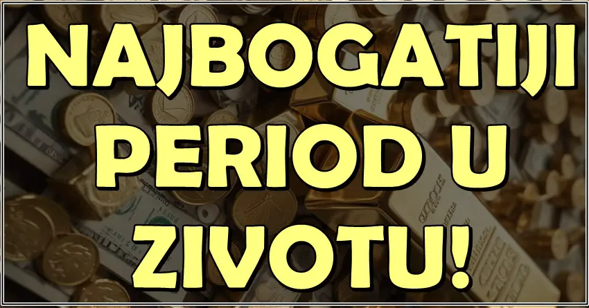 Zvezde im daruju bogatstvo: OVI znakovi ulaze u NAJBOGATIJI period života! Zvezde im daruju bogatstvo: OVI znakovi ulaze u NAJBOGATIJI period života!