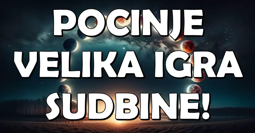 POČINJE VELIKA IGRA SUDBINE: Evo kome sledećih sedam dana donosi čudo! POČINJE VELIKA IGRA SUDBINE: Evo kome sledećih sedam dana donosi čudo!