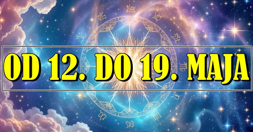 Od 12. do 19. maja – Zvezde otvaraju vrata moći i novca za OVE znake! Od 12. do 19. maja – Zvezde otvaraju vrata moći i novca za OVE znake!