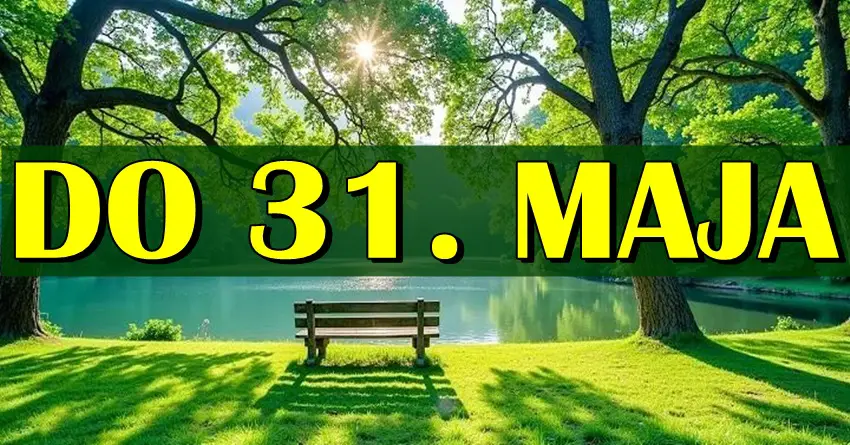 DO 31. MAJA SVE SE MENJA: Velika šansa za uspeh, ljubav i novi početak! DO 31. MAJA SVE SE MENJA: Velika šansa za uspeh, ljubav i novi početak!