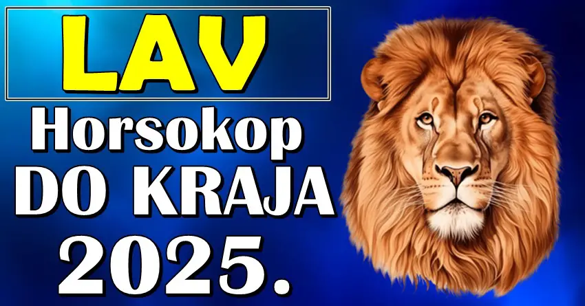 Lav do kraja 2025: Godina u kojoj osvajate sve što poželite! Lav do kraja 2025: Godina u kojoj osvajate sve što poželite!