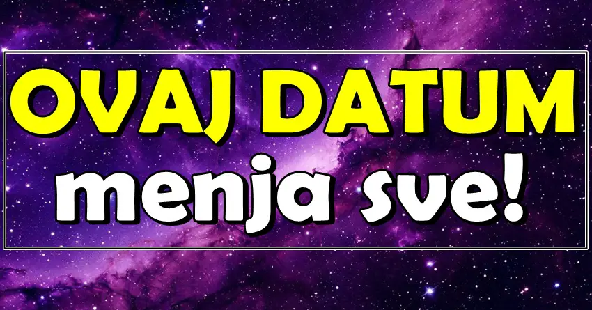 Ovaj datum menja SVE: Tri znaka ulaze u najvažniji period života! Ovaj datum menja SVE: Tri znaka ulaze u najvažniji period života!