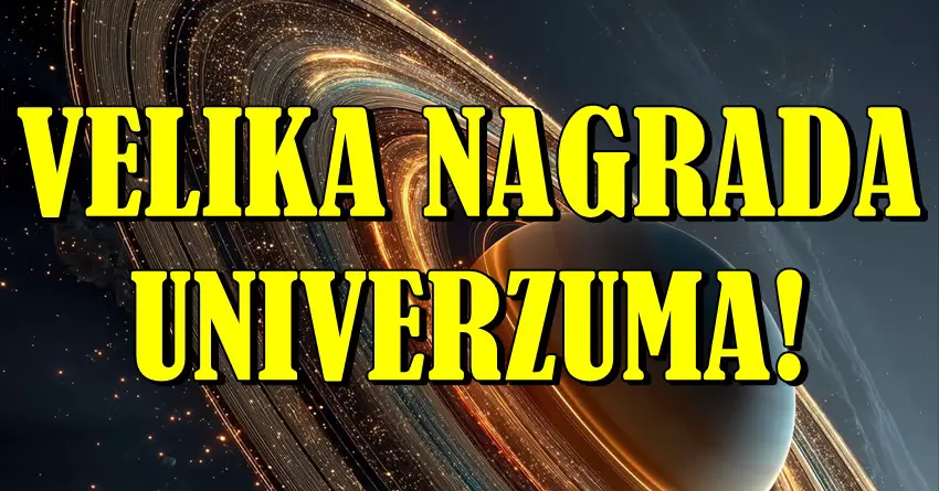 Velika nagrada Univerzuma: Dugo su patili OVI znaci, sad stiže više nego što su sanjali! Velika nagrada Univerzuma: Dugo su patili OVI znaci, sad stiže više nego što su sanjali!