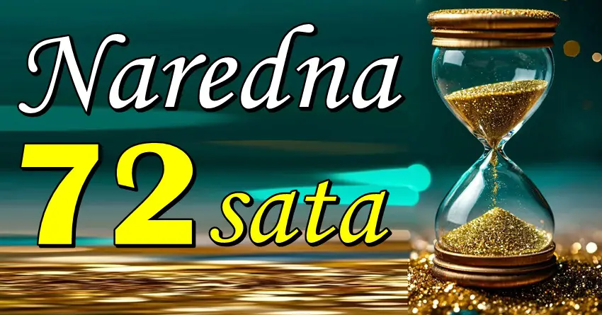 U NAREDNA 72 SATA – OVI ZNAKOVI DOŽIVLJAVAJU PREOKRET ŽIVOTA! U NAREDNA 72 SATA – OVI ZNAKOVI DOŽIVLJAVAJU PREOKRET ŽIVOTA!