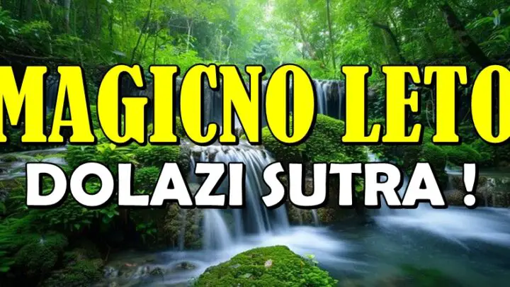 LETNJI PERIOD DONOSI ČUDO: Sutra počinje LETO i OVIM znacima se OTVARA PUT ka MAGIJI, LJUBAVI i OSTVARENJU SNA!