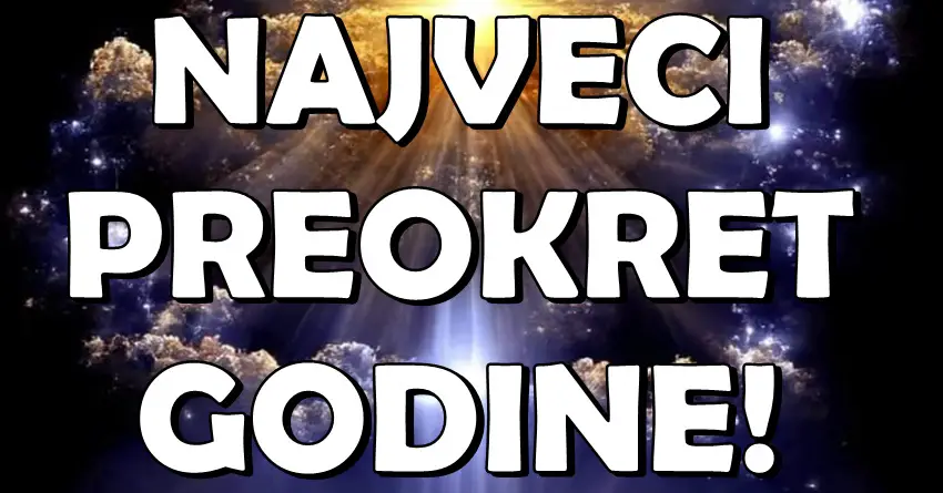 NAJVEĆI PREOKRET GODINE: Znakovi koji će IZGUBITI SVE da bi DOBILI JOŠ VIŠE! NAJVEĆI PREOKRET GODINE: Znakovi koji će IZGUBITI SVE da bi DOBILI JOŠ VIŠE!