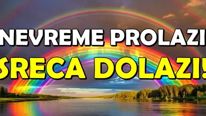 NEVREME PROLAZI – SREĆA STIŽE: Ove znakove čeka PRAVO ČUDO!