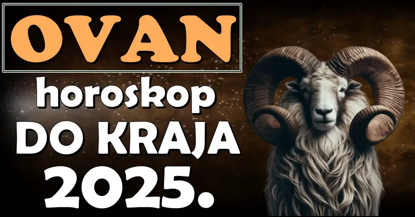 DO KRAJA 2025. OVNOVE ČEKA SUDAR SUDBINE I USPEHA: Vreme je da zaborave padove i OSVOJE SVE ŠTO POŽELE! DO KRAJA 2025. OVNOVE ČEKA SUDAR SUDBINE I USPEHA: Vreme je da zaborave padove i OSVOJE SVE ŠTO POŽELE!