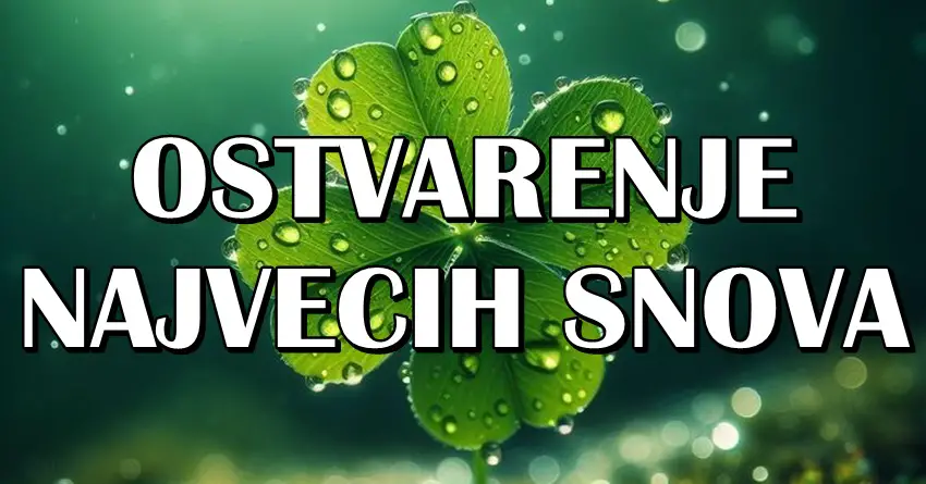 DA LI SI MEĐU NJIMA? Ova 4 znaka su IZABRANA da ostvare NAJVEĆE SNOVE! DA LI SI MEĐU NJIMA? Ova 4 znaka su IZABRANA da ostvare NAJVEĆE SNOVE!
