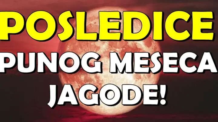 JUČE JE ZASIJAO MESEC JAGODE – a OVI znaci već osećaju njegov BLAGOSLOV!