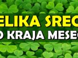 VELIKA SREĆA dolazi iznenada: Ovi znaci će blistati do kraja meseca!