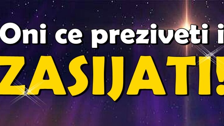 PREŽIVEĆE SVE – pa zasijati! OVA 3 znaka dižu se iz pepela!