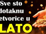 Sve što dotaknu – pretvaraju u zlato: Da li ste među izabranima?