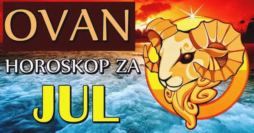 JUL JE MESEC MOĆI: Ovan kreće ka ostvarenju svojih SNOVA! JUL JE MESEC MOĆI: Ovan kreće ka ostvarenju svojih SNOVA!