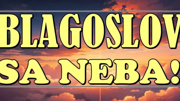 BLAGOSLOV SA NEBA: Ovim znacima dolazi NAJLEPŠI PERIOD u životu!