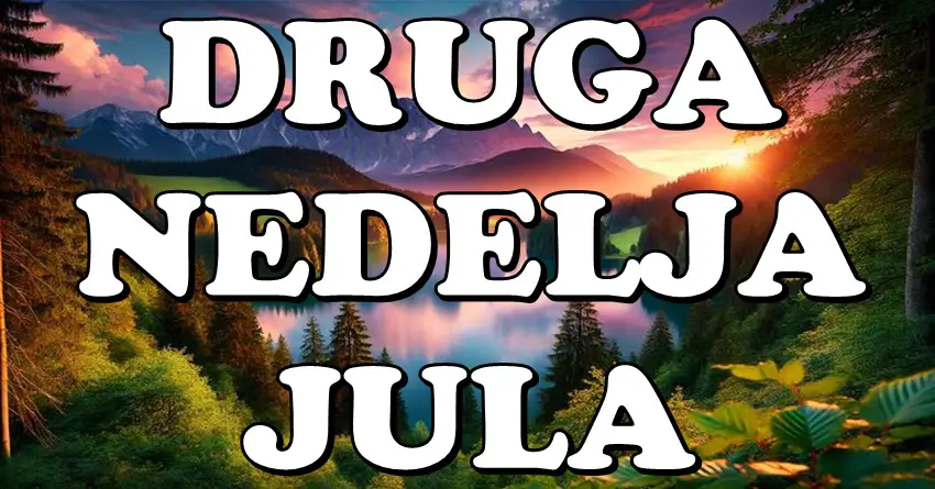 DRUGA NEDELJA JULA DONOSI ČUDO: Ovi ZNACI ulaze u NAJČAROBNIJI period godine! DRUGA NEDELJA JULA DONOSI ČUDO: Ovi ZNACI ulaze u NAJČAROBNIJI period godine!
