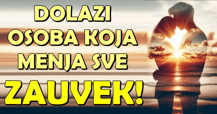 U život ovih znakova ulazi neko ko menja sve – zauvek! U život ovih znakova ulazi neko ko menja sve – zauvek!