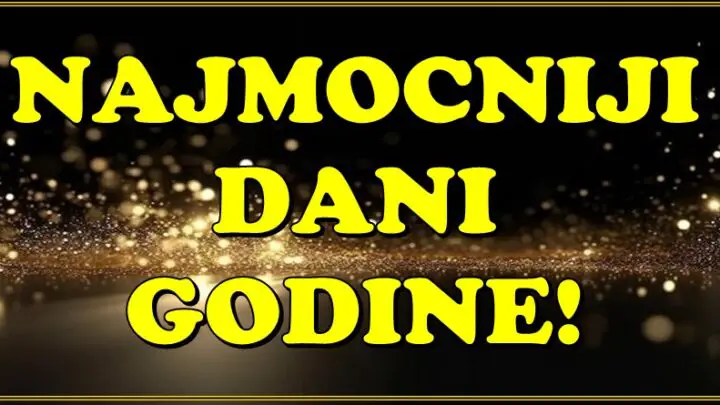 OVO SU NAJMOĆNIJI DANI GODINE: Ako ste među ovim znacima, spremite se za SVE!