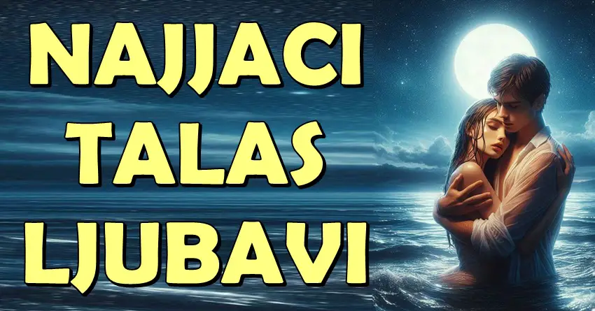 NAJJAČI TALAS LJUBAVI STIŽE: Ovi znakovi doživljavaju ono što drugi mogu samo sanjati! NAJJAČI TALAS LJUBAVI STIŽE: Ovi znakovi doživljavaju ono što drugi mogu samo sanjati!