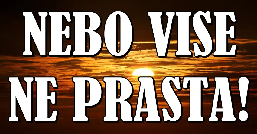 NEBO VIŠE NE PRAŠTA: Ako ste među ova 3 znaka – spremite se za test života! NEBO VIŠE NE PRAŠTA: Ako ste među ova 3 znaka – spremite se za test života!