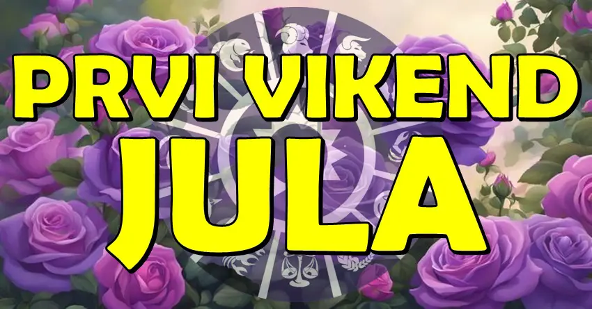 PRVI VIKEND JULA JE NJIHOV: Ovih 5 znakova ulazi u NAJLEPŠI period – Sudbina im se SMEŠI! PRVI VIKEND JULA JE NJIHOV: Ovih 5 znakova ulazi u NAJLEPŠI period – Sudbina im se SMEŠI!