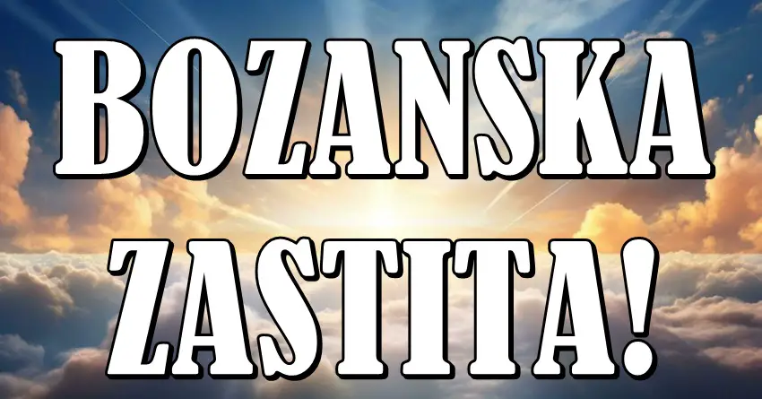 NAREDNI DANI SU KLJUČNI: Ovi znakovi ulaze u razdoblje božanske zaštite! NAREDNI DANI SU KLJUČNI: Ovi znakovi ulaze u razdoblje božanske zaštite!