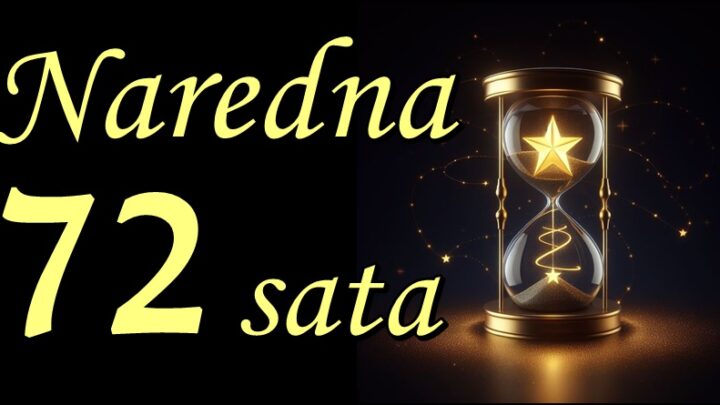 72 SATA SU KLJUČNA za ova 3 znaka: Sudbina sprema preokret koji donosi SREĆU koju niste mogli ni da zamislite!
