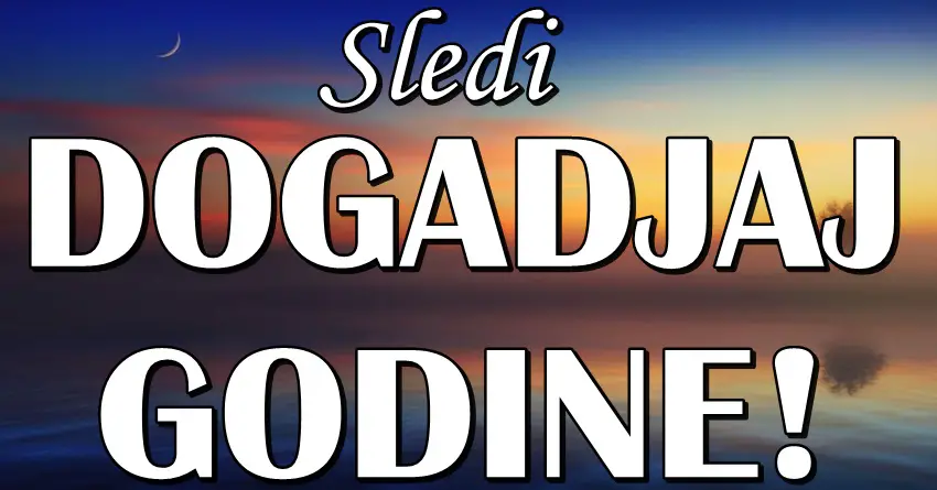 Još samo nekoliko dana do događaja godine za OVE znake zodijaka!