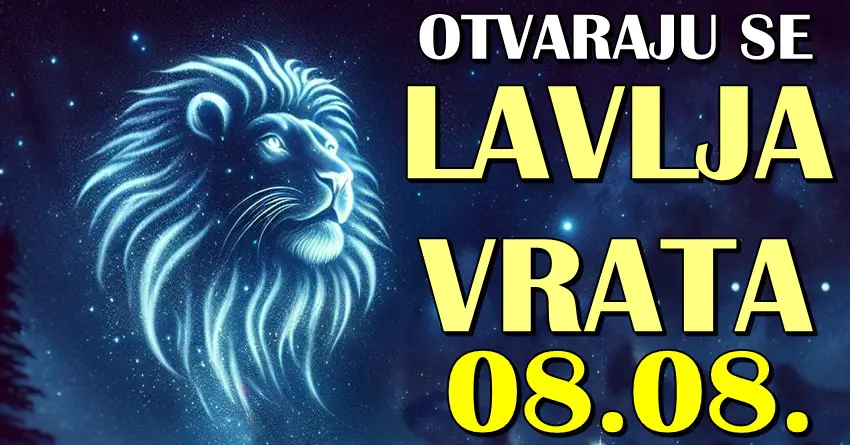 Približava se 8.8. kada se otvaraju Lavlja vrata: Ovim znacima dolazi ono što su izgubili verujući da im više nikada neće biti dato! Približava se 8.8. kada se otvaraju Lavlja vrata: Ovim znacima dolazi ono što su izgubili verujući da im više nikada neće biti dato!