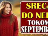SREĆA DO NEBA – Ovim znacima zodijaka će SEPTEMBAR doneti BESKRAJNU SREĆU i OSTVARENJE SNOVA!