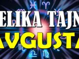 VELIKA TAJNA AVGUSTA: Ovi horoskopski znaci dobijaju ono što su GODINAMA čekali!
