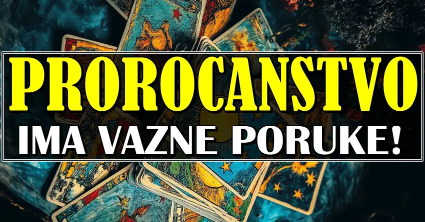 PROROČANSTVO ima važne poruke: OVOM znaku stiže veliki NOVAC, OVOM ljubavna BAJKA, a OVAJ znak čeka GORKA IZDAJA!