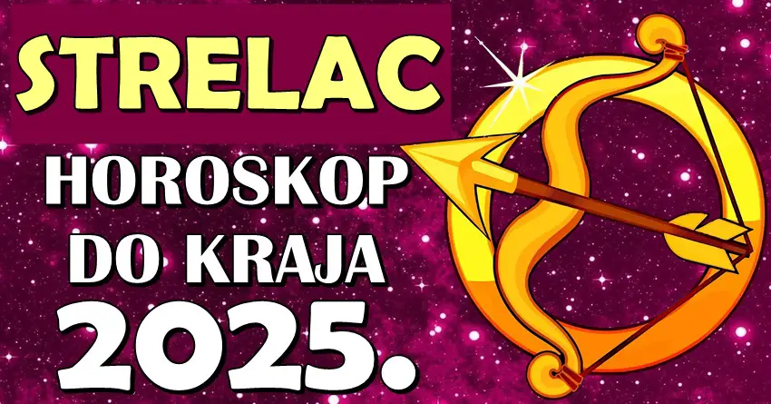 STRELČEVI DO KRAJA 2025: Sudbina vam donosi VELIKU POBEDU, LJUBAV i USPEH koji menja sve!