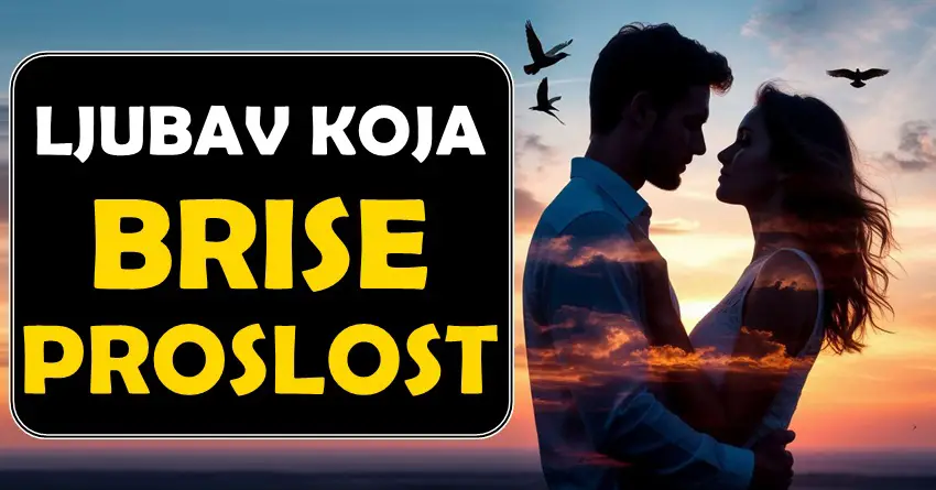 LJUBAV KOJA BRIŠE PROŠLOST: Ova tri znaka će doživeti susret koji menja sve!